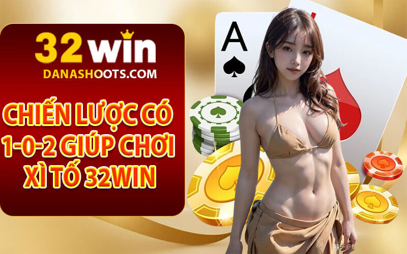 Xì tố 32win