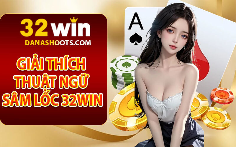 Sâm lốc 32win