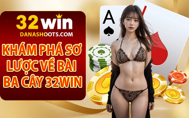Bài ba cây 32win