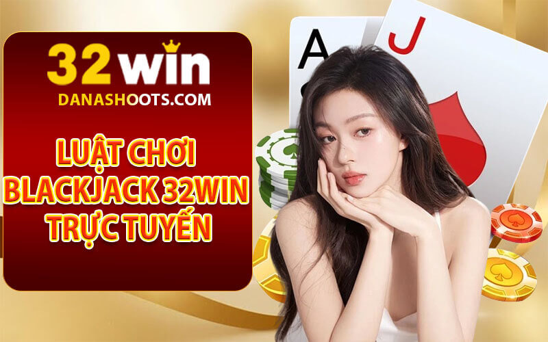 Blackjack 32win