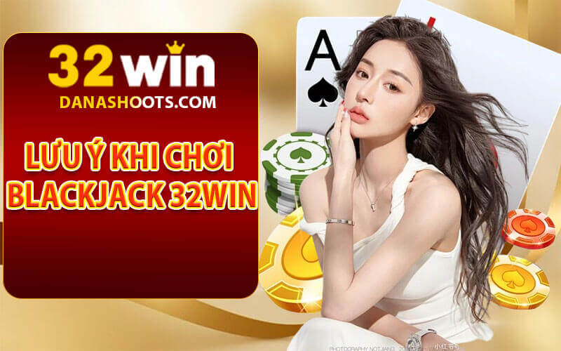Blackjack 32win