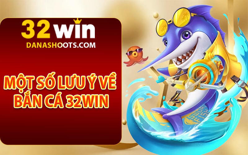 Bắn cá 32win