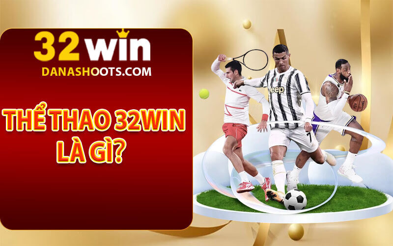 Thể thao 32Win
