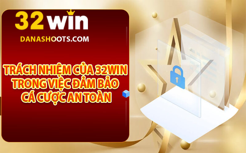 Điều khoản cá cược 32win
